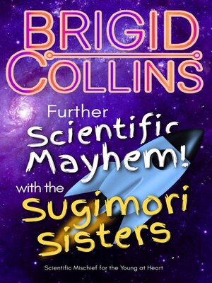 cover image of Further Scientific Mayhem! with the Sugimori Sisters
